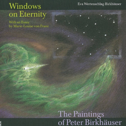 Windows on Eternity: The Paintings of Peter