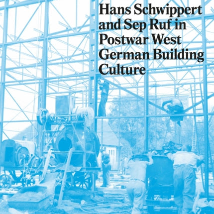 Year Zero to Economic Miracle - Hans Schwippert