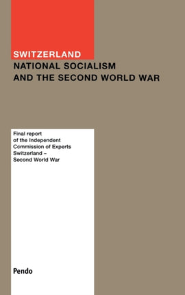 Switzerland: National Socialism and the Second