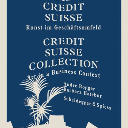 Credit Suisse Collection: Art in a Business Context