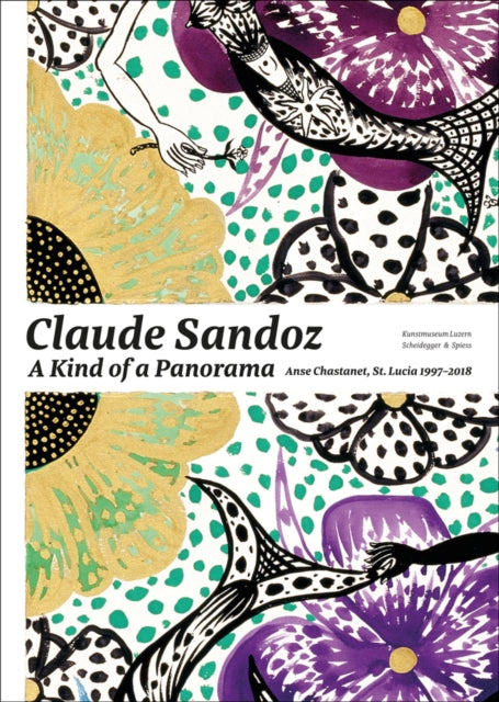 Claude Sandoz. A Kind of Panorama: Anse Chastanet, St. Lucia 1997-2018