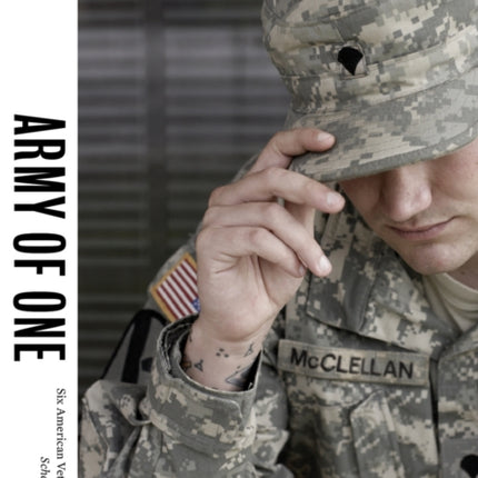 Army of One: Six American Veterans After Iraq