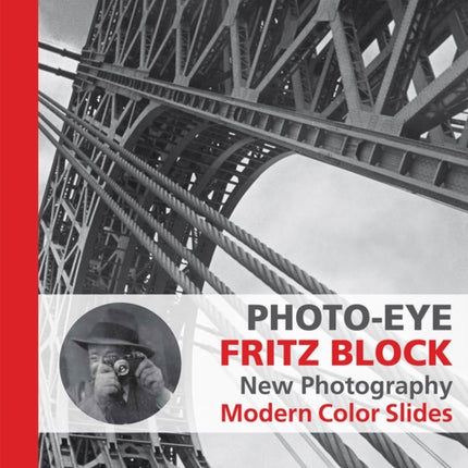 Photo-Eye Fritz Block: New Photography 1928-1938 -  Modern Color Slides