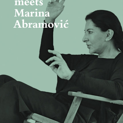 Psychoanalyst Meets Marina Abramovic: Artist meets Jeannette Fischer