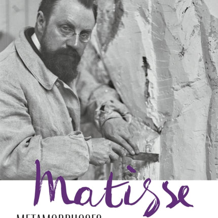 Matisse - Metamorphoses