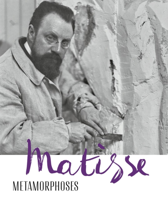 Matisse - Metamorphoses