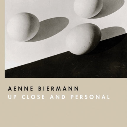 Aenne Biermann: Up Close and Personal