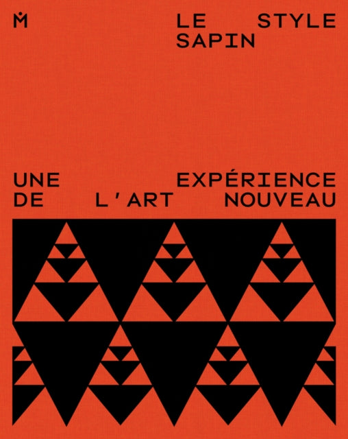 Le Style sapin: Une expérience de l'art nouveau
