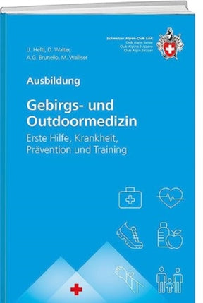 Gebirgs und Outdoormedizin