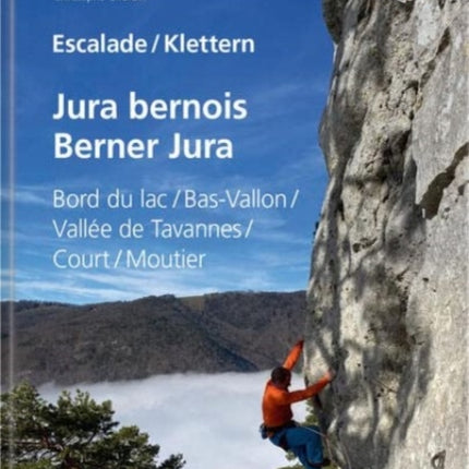 Escalade Jura bernois  Klettern Berner Jura