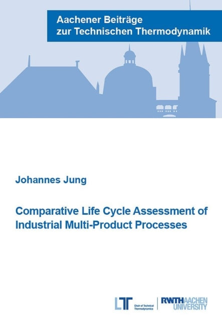 Comparative Life Cycle Assessment of Industrial MultiProduct Processes