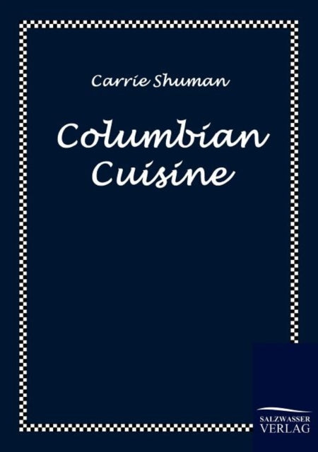 Columbian Cuisine