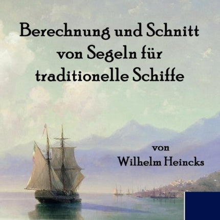Berechnung und Schnitt von Segeln für