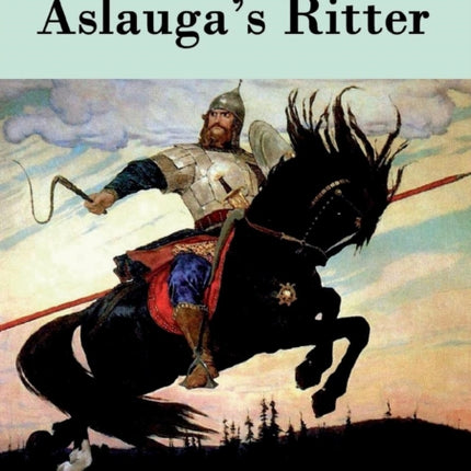 Aslauga's Ritter