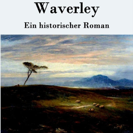 Waverley: oder So war's vor sechzig Jahren