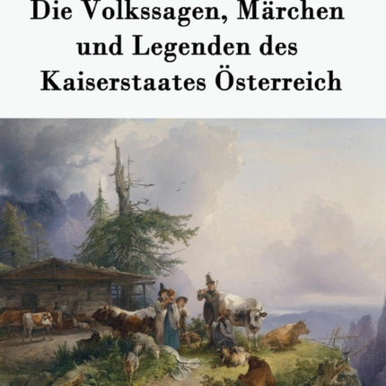 Die Volkssagen, Märchen und Legenden des