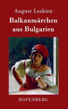 Balkanmärchen aus Bulgarien