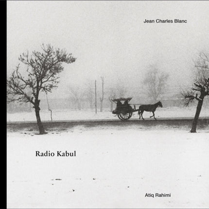 Jean Charles Blanc: Radio Kabul