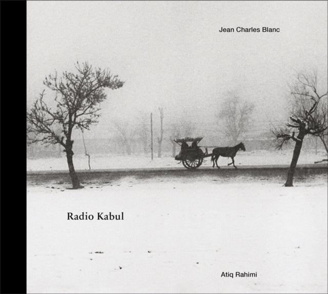 Jean Charles Blanc: Radio Kabul