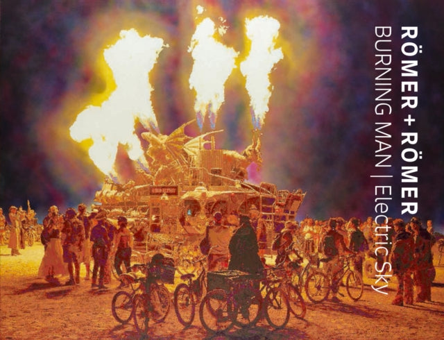 Römer + Römer: Burning Man/Electric Sky