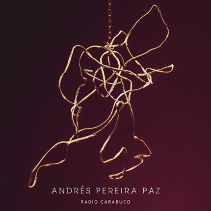 Andrés Pereira Paz: Radio Carabuco