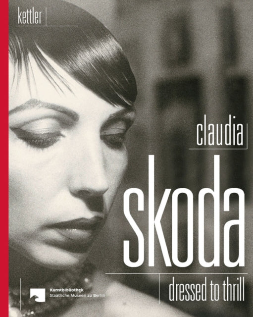 Claudia Skoda: Dressed To Thrill