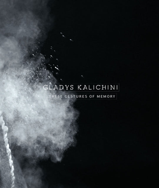 Gladys Kalichini: …these gestures of memory