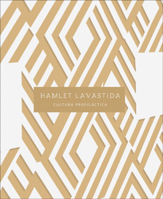 Hamlet Lavastida: Cultura Profiláctica