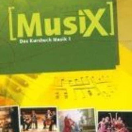 Musix 1 Schlerband Das Kursbuch Musik 1 Klasse 56