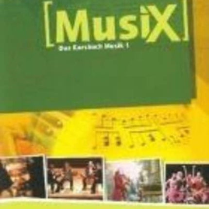 MusiX 1. Schlerarbeitsheft 1 A