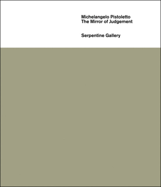 Michelangelo Pistoletto: The Mirror of Judgement