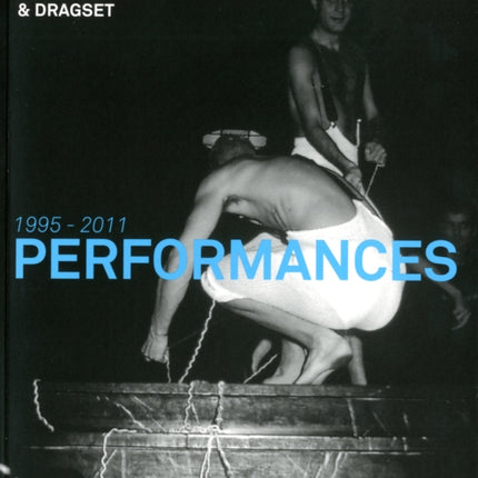 Elmgreen & Dragset: Performances 1995-2011