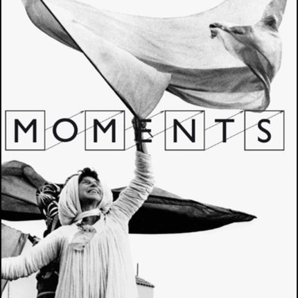 Moments: A History of Performance in 10 Acts