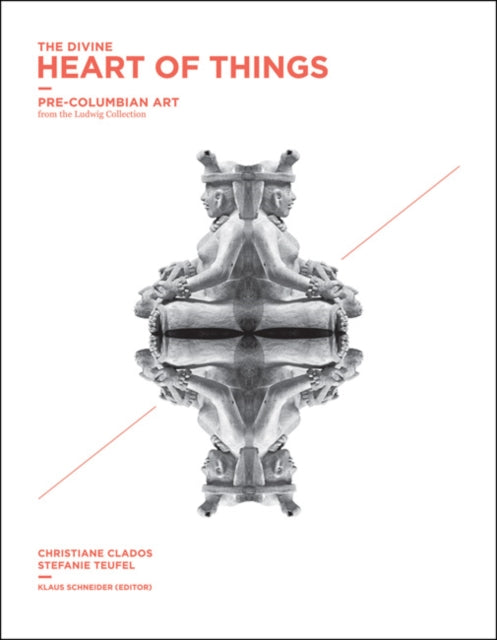 The Divine Heart of Things: Pre-Columbian Art from the Ludwig Collection