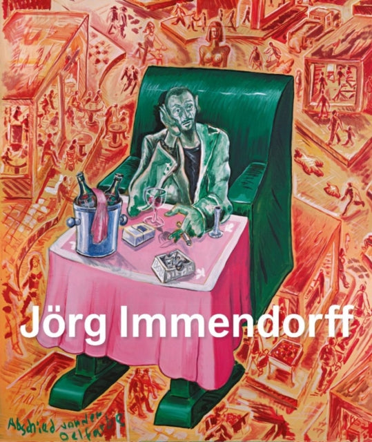 Jorg Immendorff: Catalogue Raisonne: Volume 2