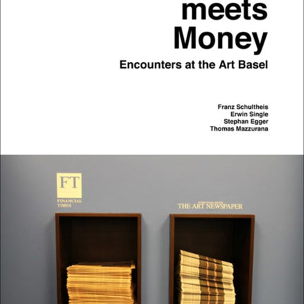 When Art Meets Money: Encounters at the Art Basel