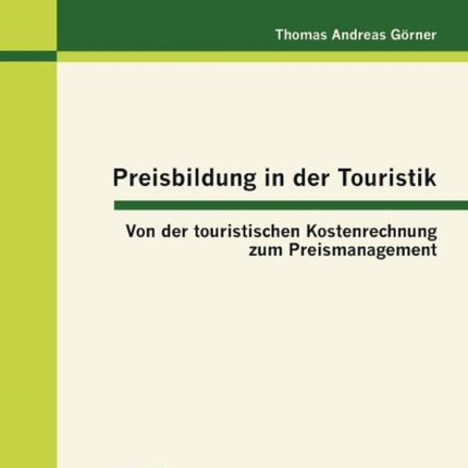 Preisbildung in der Touristik: Von der