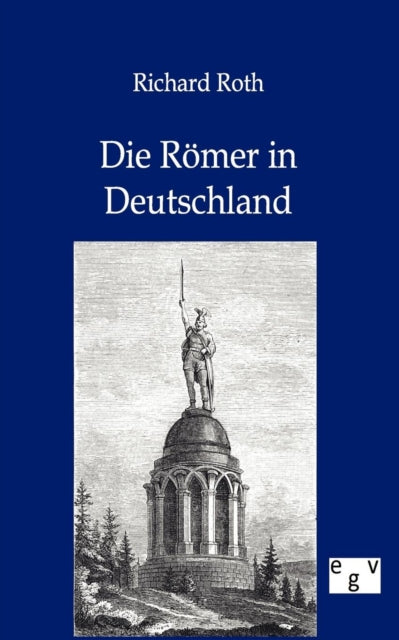 Die Römer in Deutschland