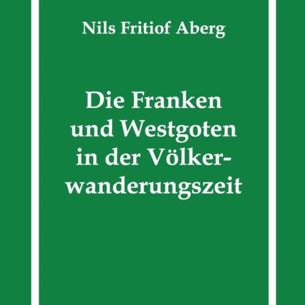 Die Franken und Westgoten in der