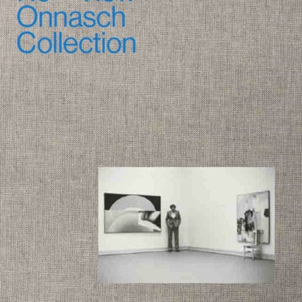 Re-View: The Onnasch Collection