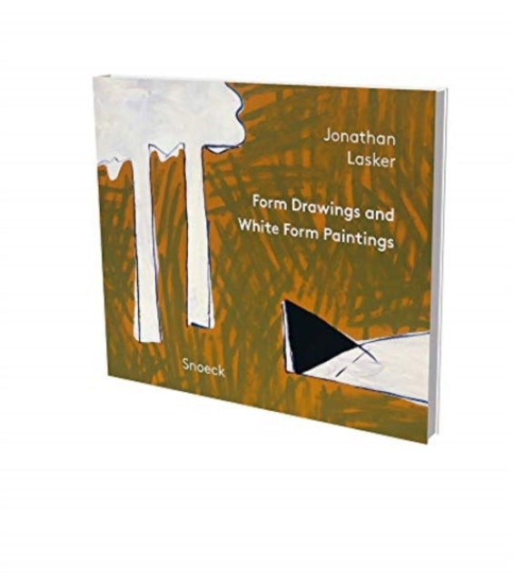 Jonathan Lasker: Form Drawings an White Form Paintings: Kienbaum Artists' Books 2021