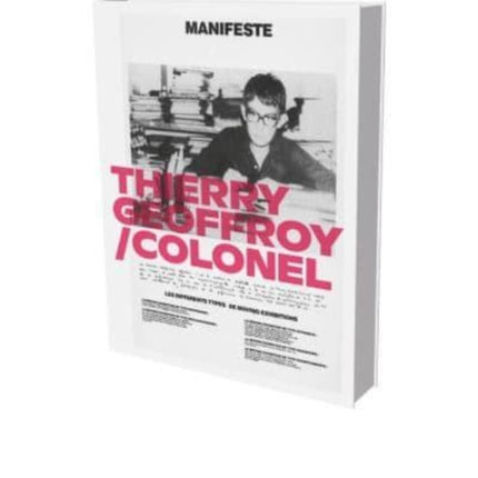 Thierry Geoffroy/Colonel: A Propulsive Retrospective