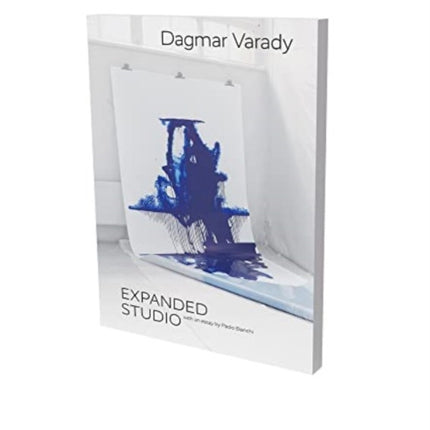 Dagmar Varady: Expanded Studio