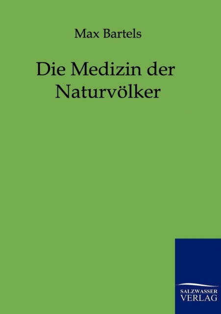 Die Medizin der Naturvölker