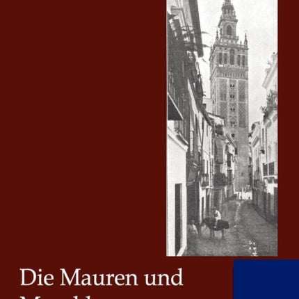 Die Mauren und Marokko