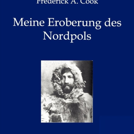 Meine Eroberung des Nordpols