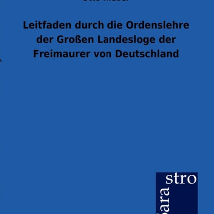 Leitfaden durch die Ordenslehre der Großen