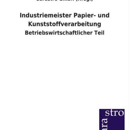 Industriemeister Papier- und Kunststoffverarbeitung