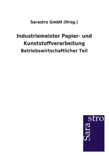 Industriemeister Papier- und Kunststoffverarbeitung