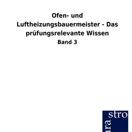 Ofen- und Luftheizungsbauermeister - Das